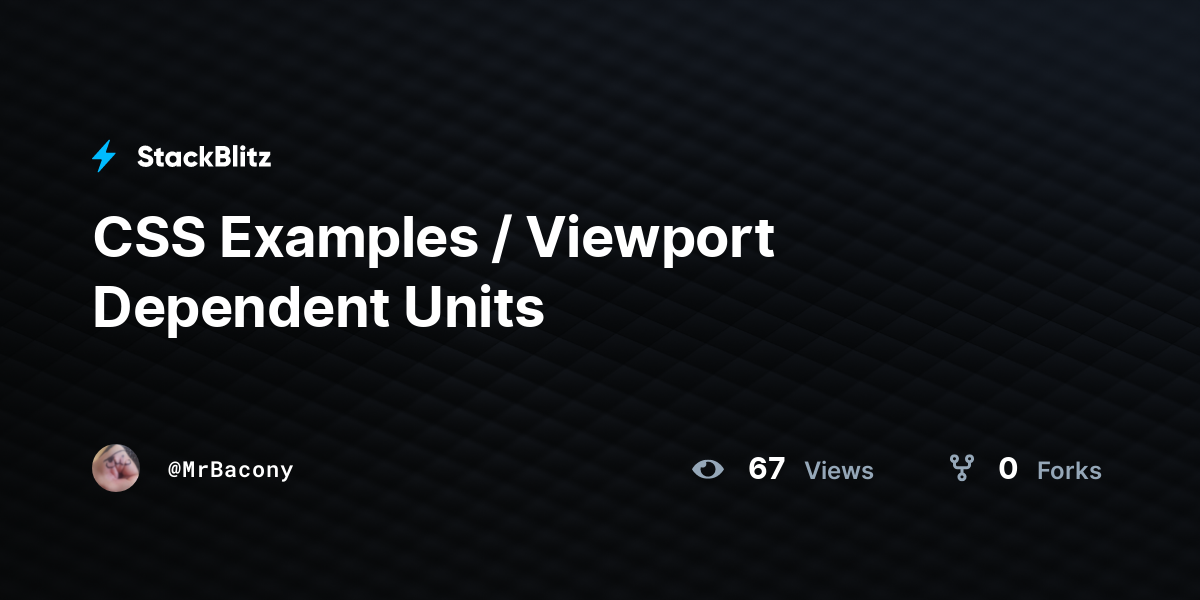 CSS Examples / Viewport Dependent Units - StackBlitz
