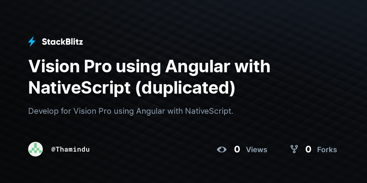 Vision Pro using Angular with NativeScript (duplicated) - StackBlitz