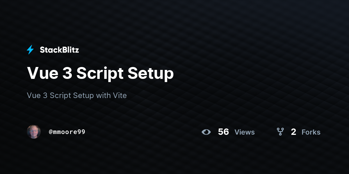 Vue 3 Script Setup - StackBlitz
