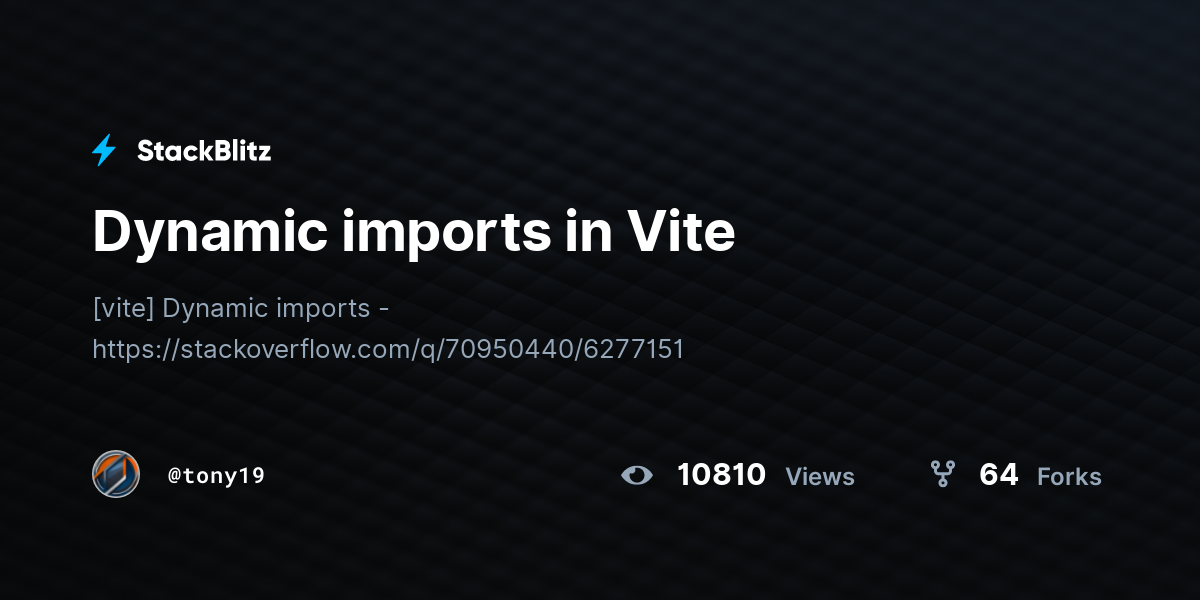 Dynamic imports in Vite - StackBlitz