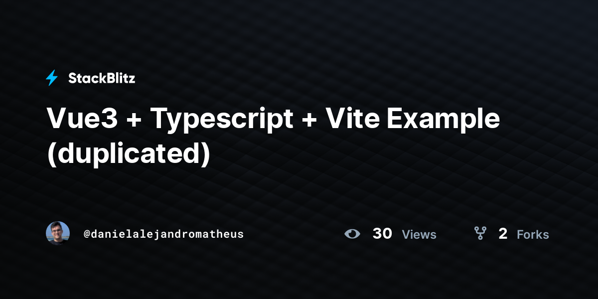 Vue3 + Typescript + Vite Example (duplicated) - StackBlitz