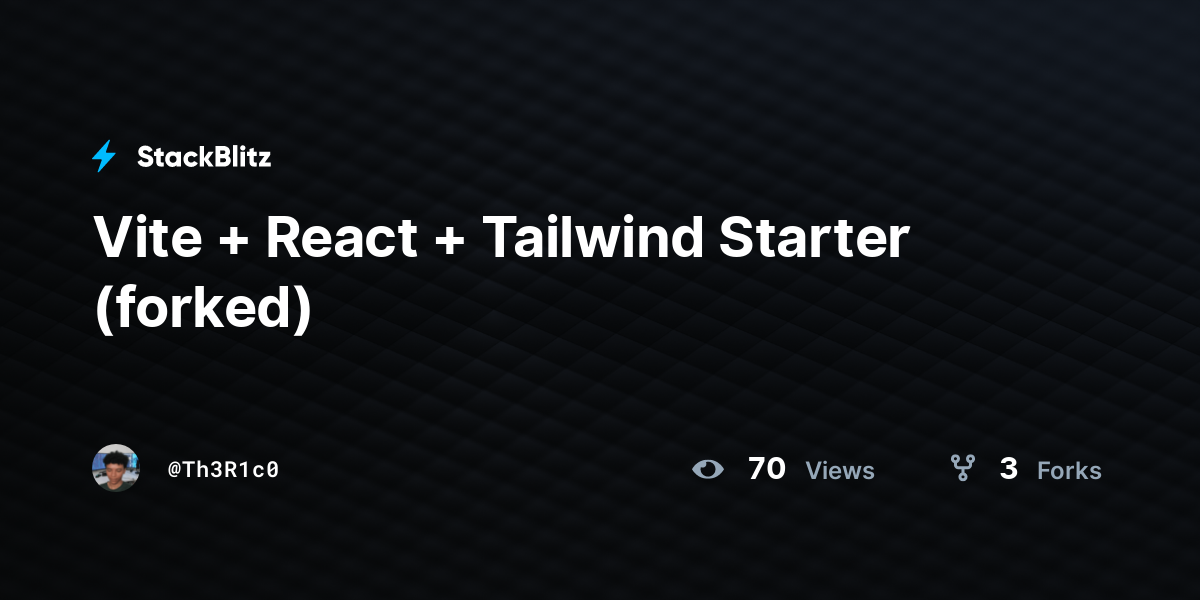 Vite + React + Tailwind Starter (forked) - StackBlitz