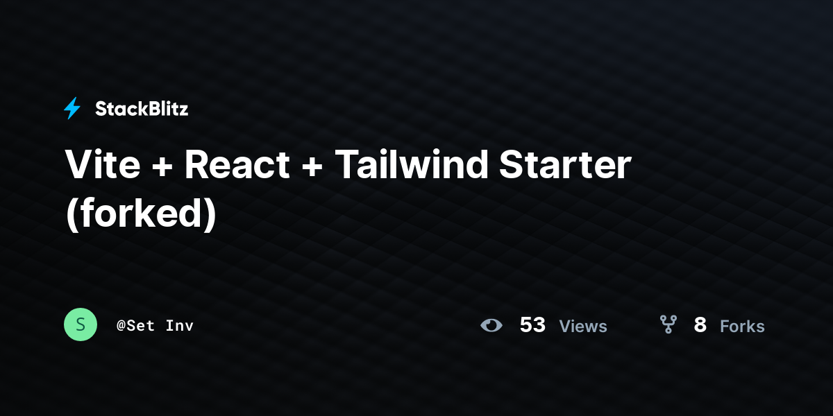 Vite + React + Tailwind Starter (forked) - StackBlitz