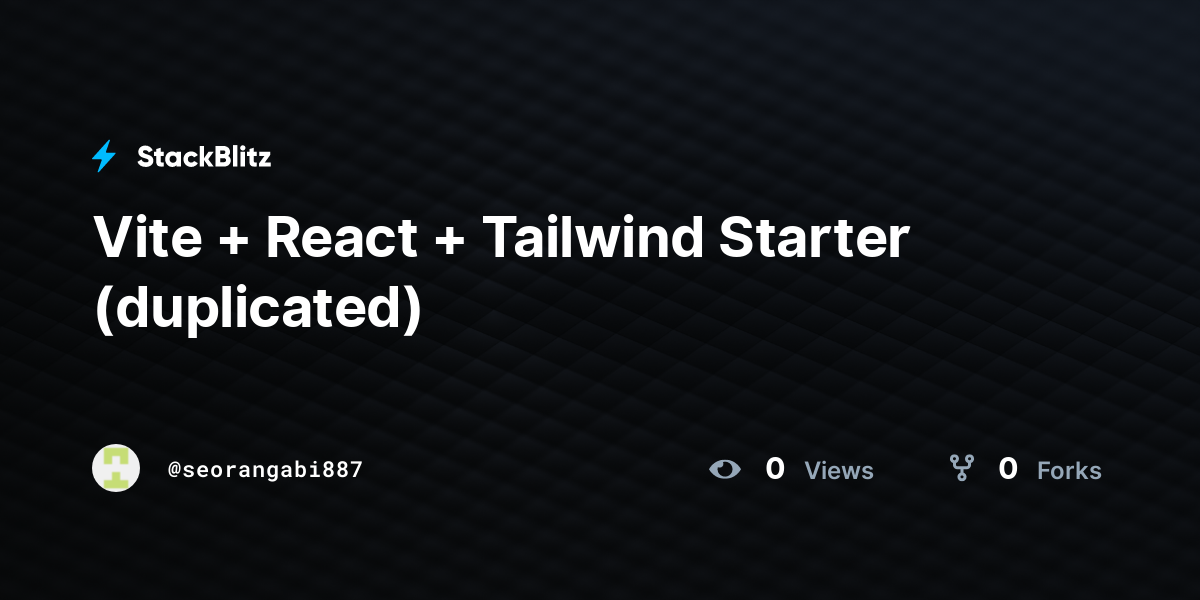 Vite + React + Tailwind Starter (duplicated) - StackBlitz