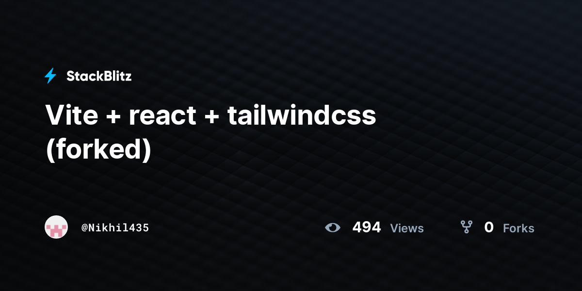 Vite + react + tailwindcss (forked) - StackBlitz