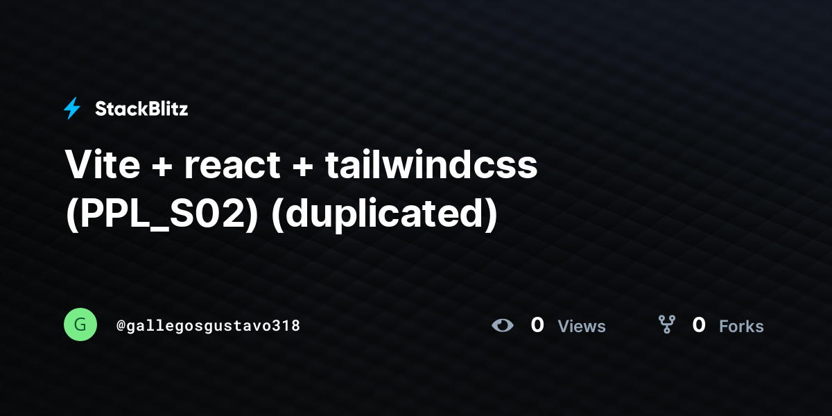 Vite + react + tailwindcss (PPL_S02) (duplicated) - StackBlitz