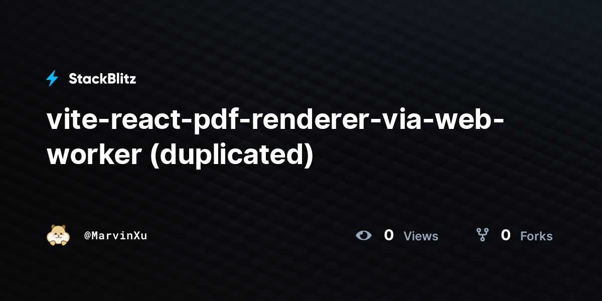 vite-react-pdf-renderer-via-web-worker (duplicated) - StackBlitz