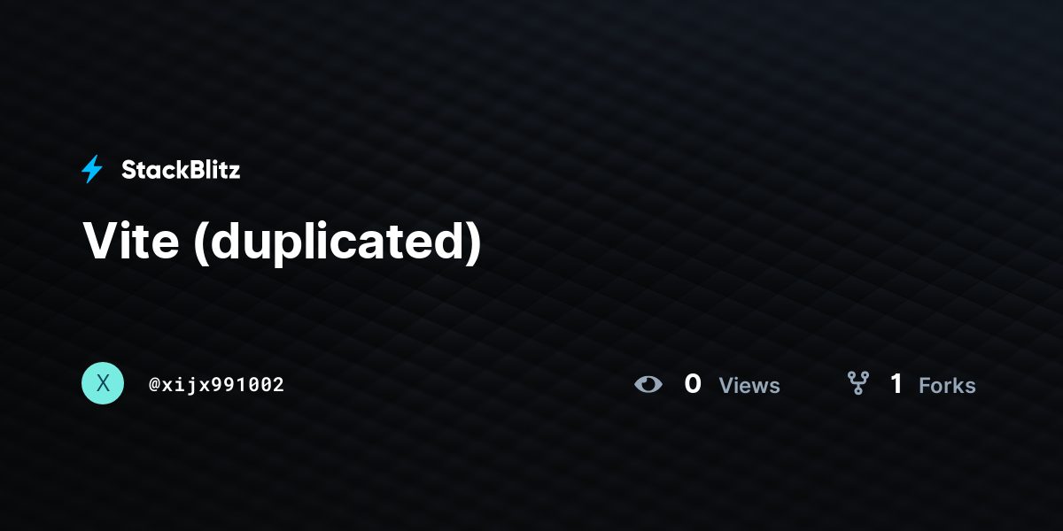 Vite (duplicated) - StackBlitz