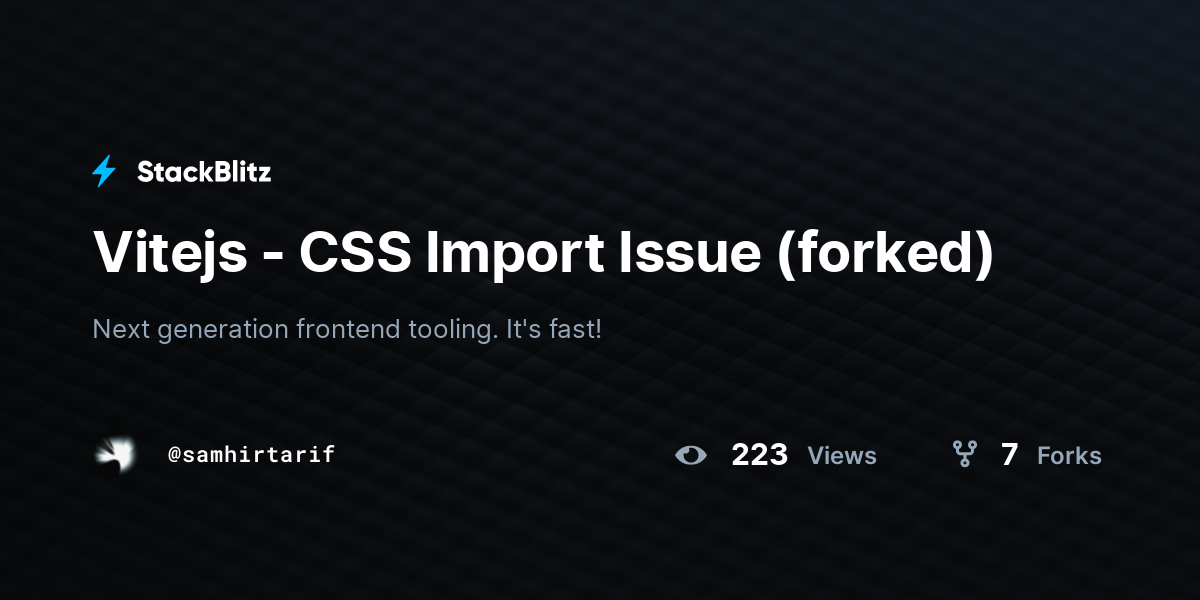 Vitejs - CSS Import Issue (forked) - StackBlitz
