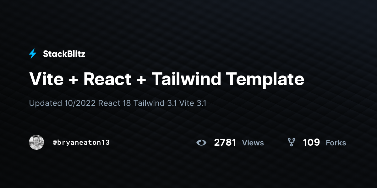Vite + React + Tailwind Template - StackBlitz