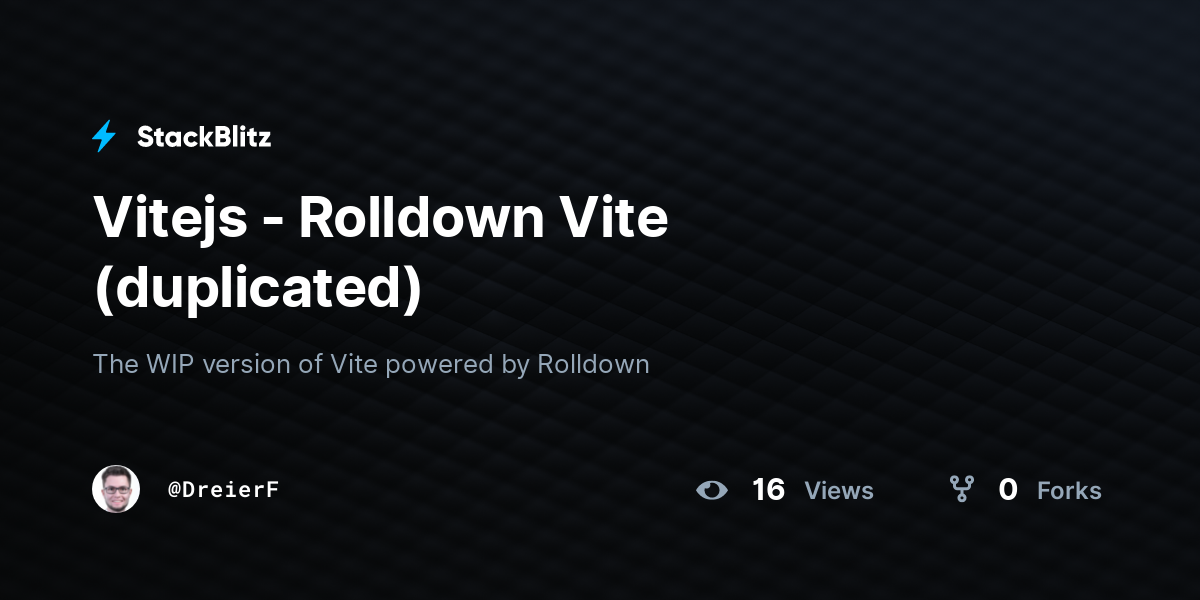 Vitejs - Rolldown Vite (duplicated) - StackBlitz
