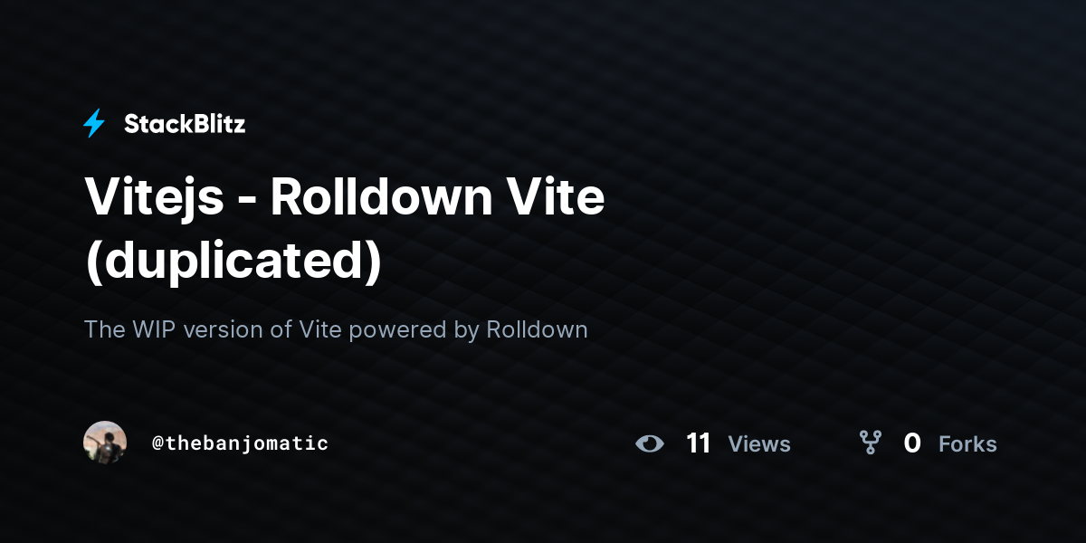 Vitejs - Rolldown Vite (duplicated) - StackBlitz