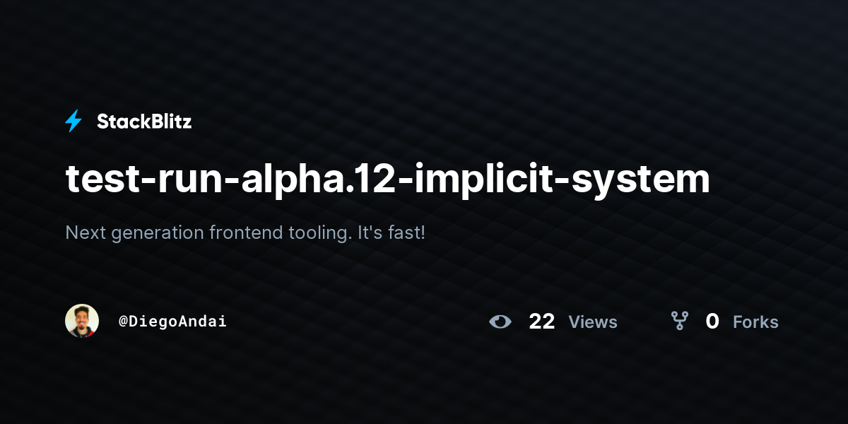 test-run-alpha.12-implicit-system - StackBlitz
