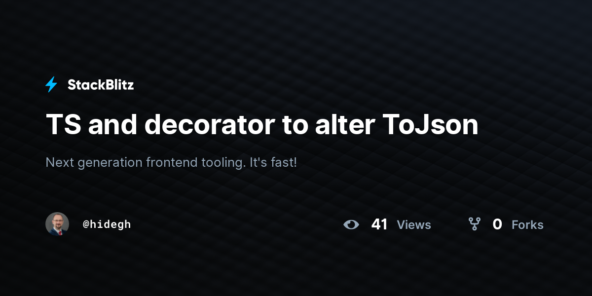 TS and decorator to alter ToJson - StackBlitz