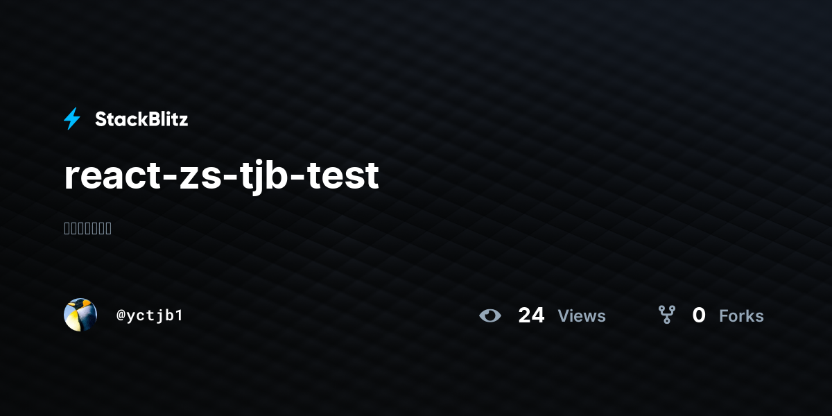 react-zs-tjb-test - StackBlitz