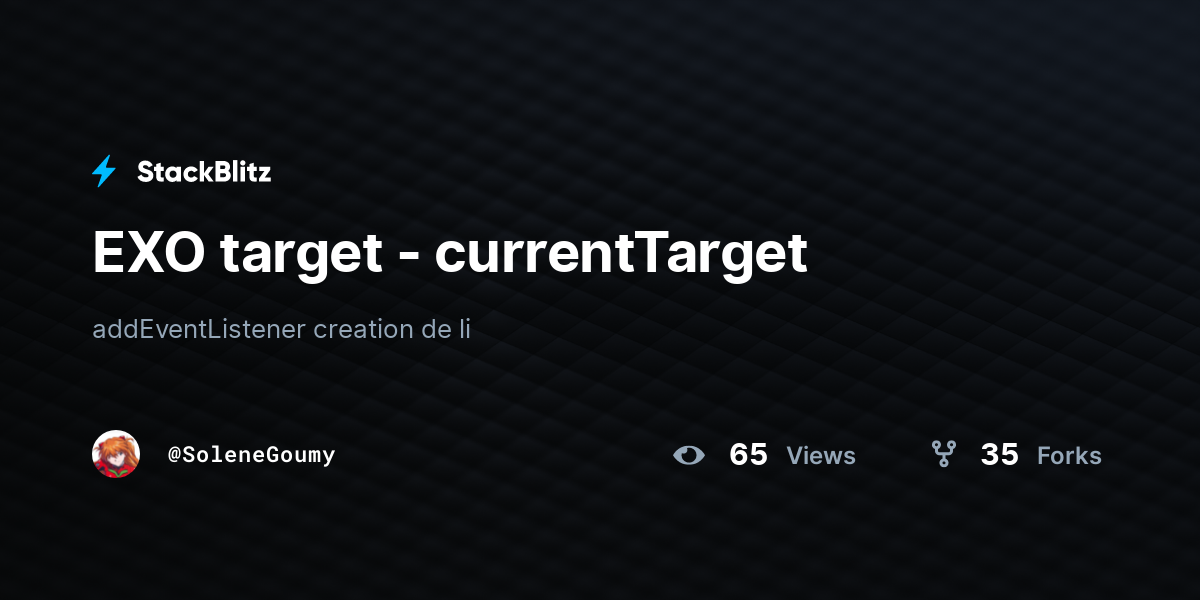 EXO target - currentTarget - StackBlitz