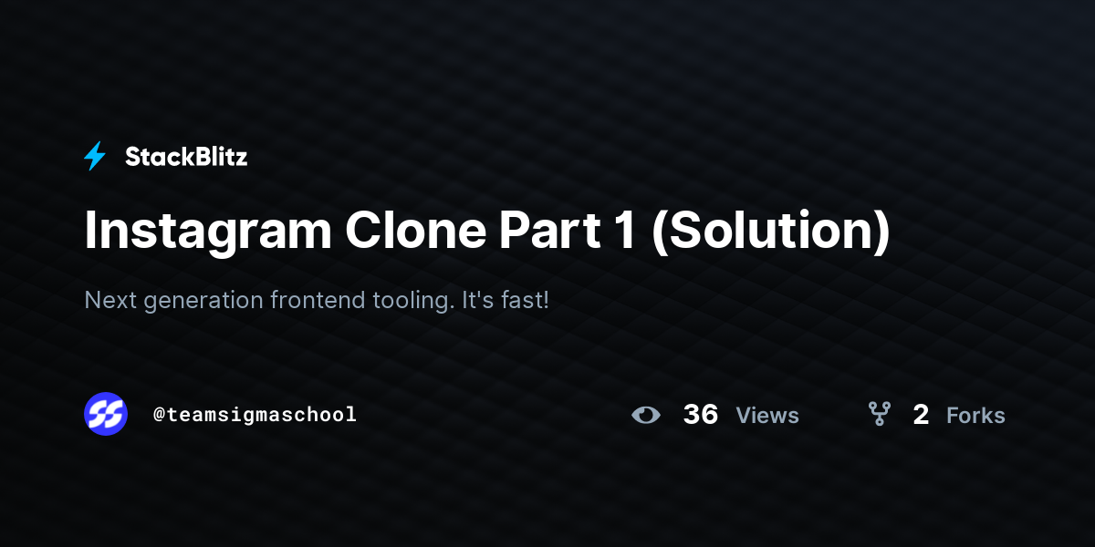 Instagram Clone Part 1 (Solution) - StackBlitz
