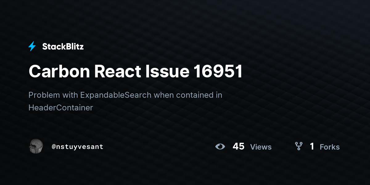 Carbon React Issue 16951 - StackBlitz