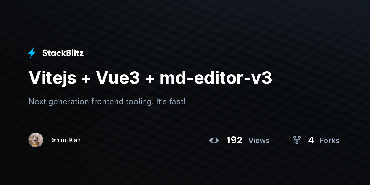 Vitejs + Vue3 + md-editor-v3 - StackBlitz