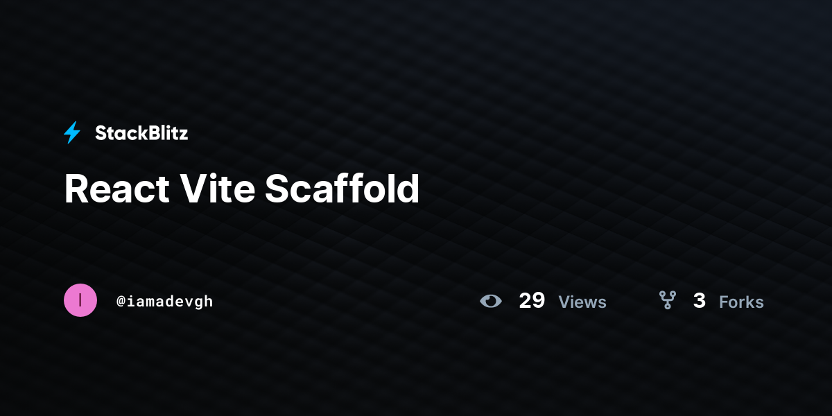 React Vite Scaffold - StackBlitz