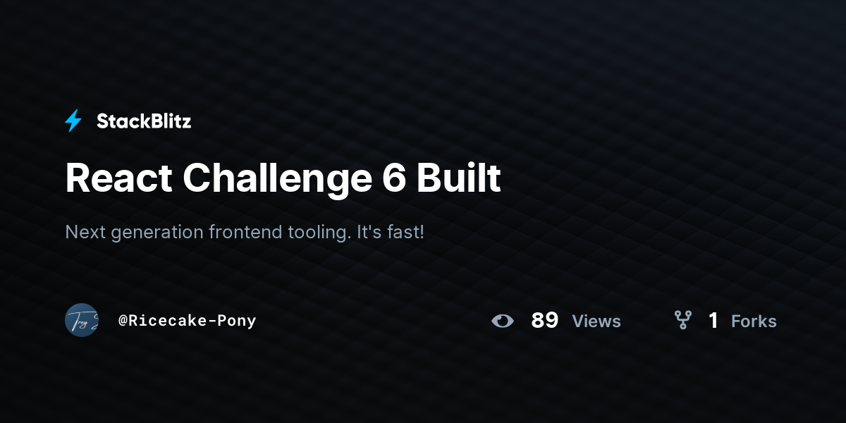 React Challenge 6 Built - StackBlitz