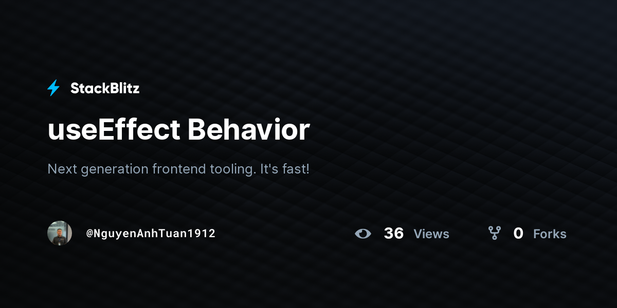 useEffect Behavior - StackBlitz