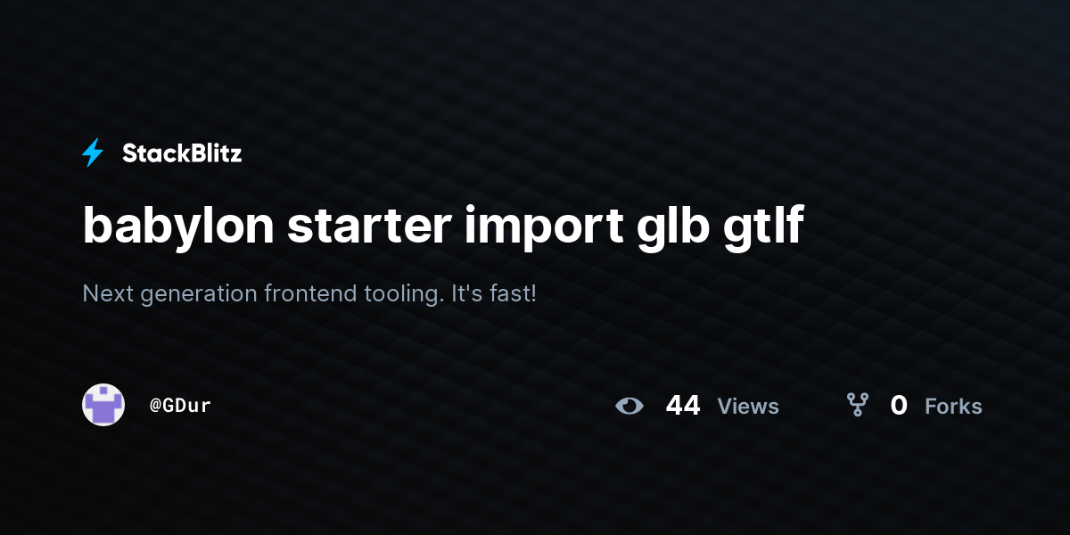 babylon starter import glb gtlf - StackBlitz