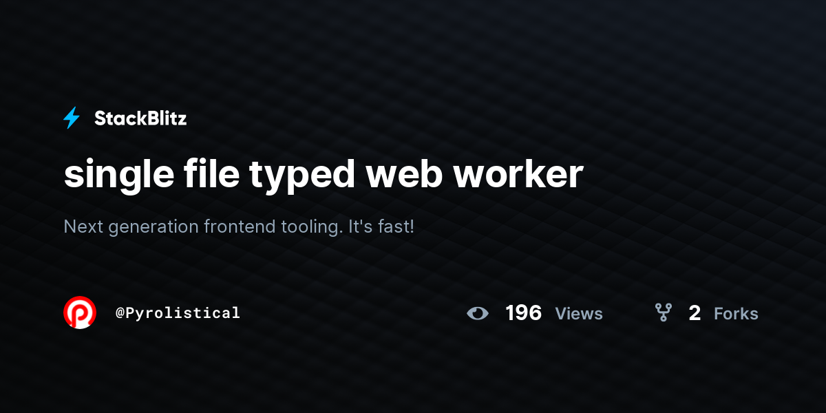 single file typed web worker - StackBlitz