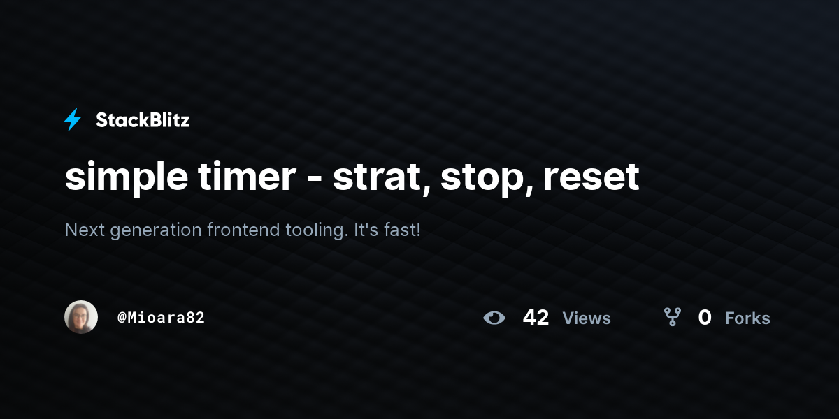 simple timer - strat, stop, reset - StackBlitz