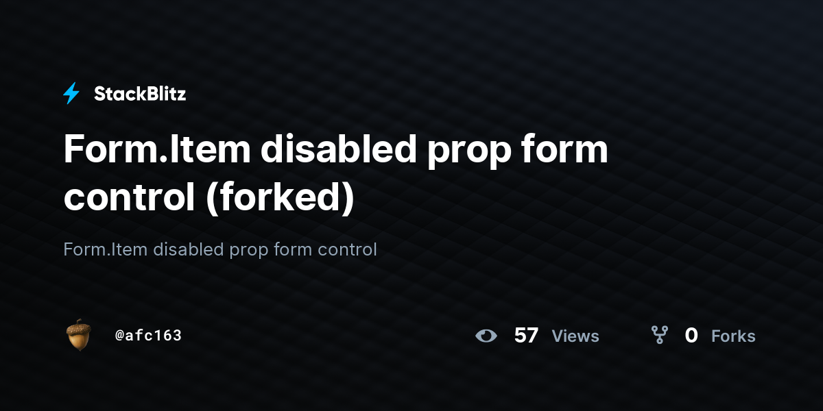 Form.Item disabled prop form control (forked) - StackBlitz