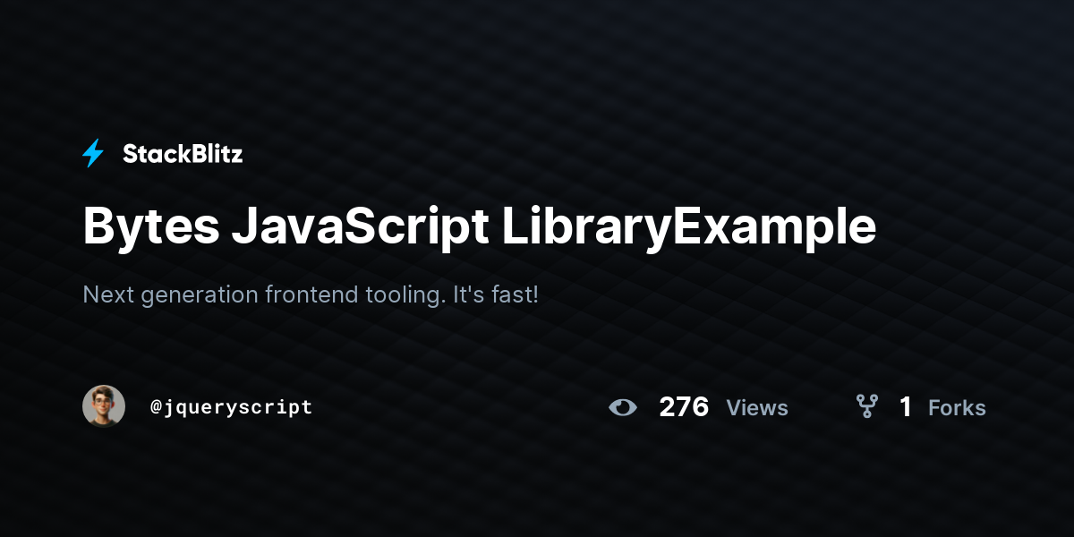 Bytes JavaScript LibraryExample - StackBlitz