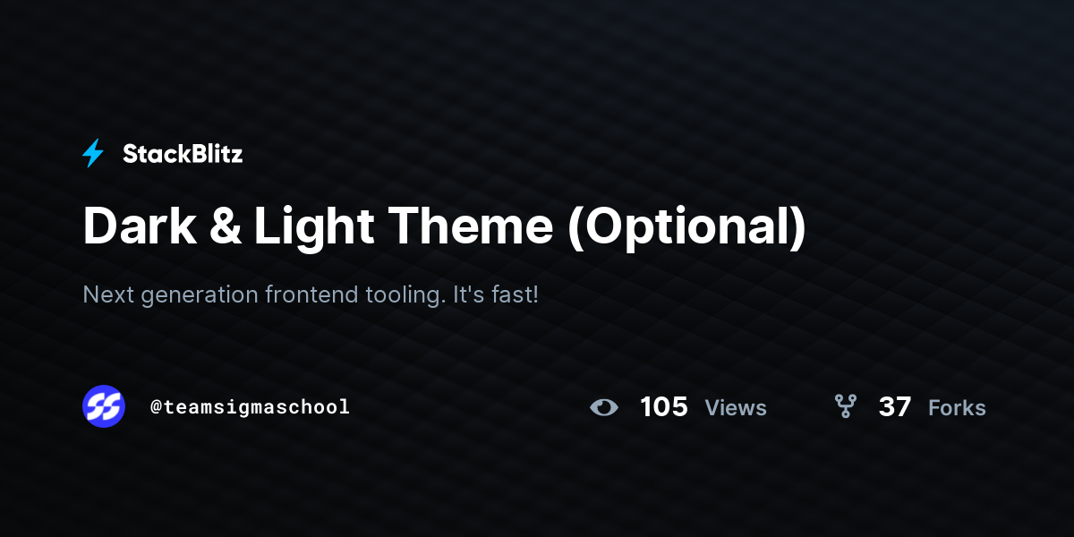 Dark & Light Theme (Optional) - StackBlitz