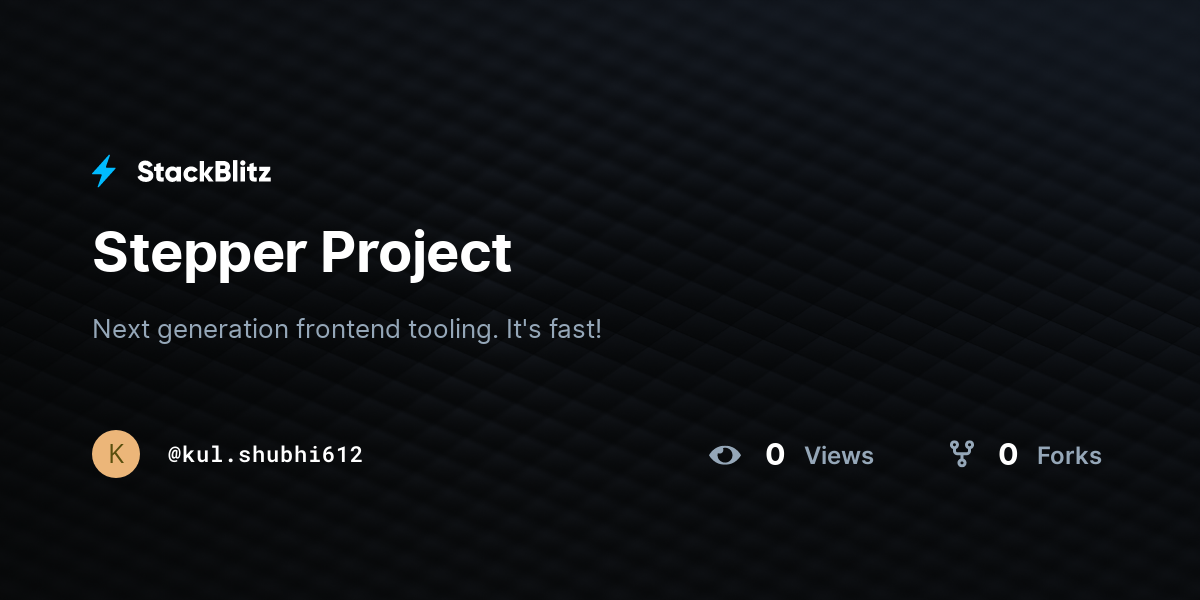 Stepper Project - StackBlitz