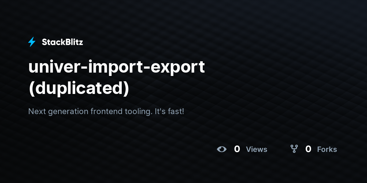 univer-import-export (duplicated) - StackBlitz