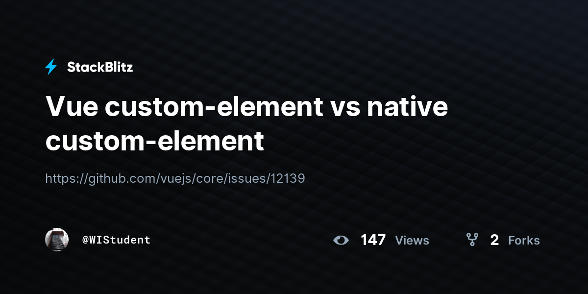 Vue custom-element vs native custom-element - StackBlitz