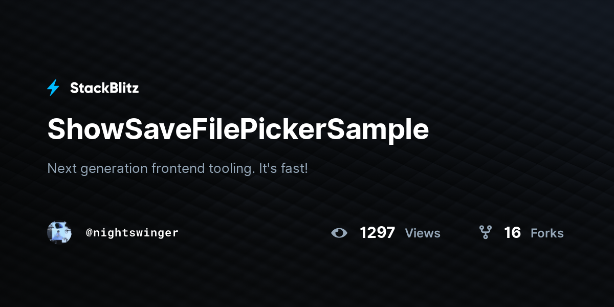 ShowSaveFilePickerSample - StackBlitz