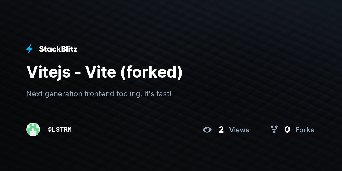 Vitejs - Vite (forked) - StackBlitz