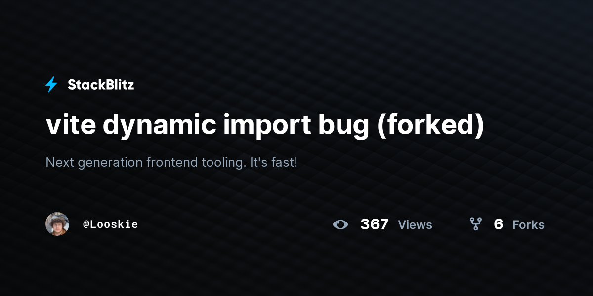 vite dynamic import bug (forked) - StackBlitz