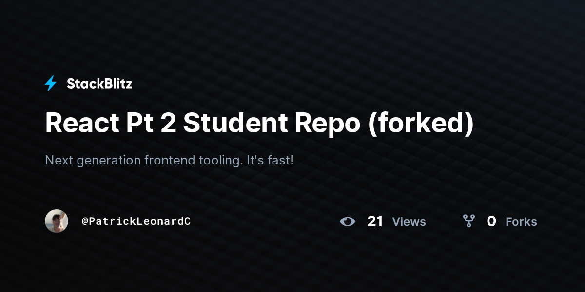 React Pt 2 Student Repo (forked) - StackBlitz