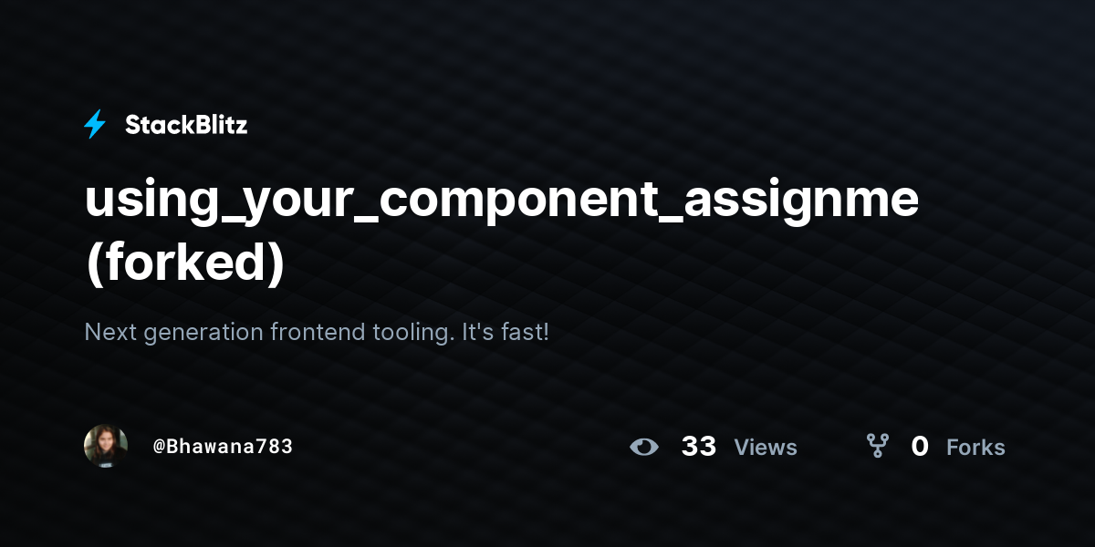 using_your_component_assignment_2 (forked) - StackBlitz