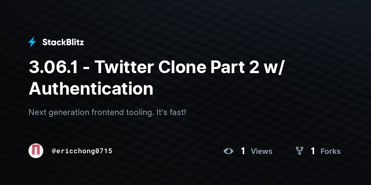 3.06.1 - Twitter Clone Part 2 w/ Authentication - StackBlitz