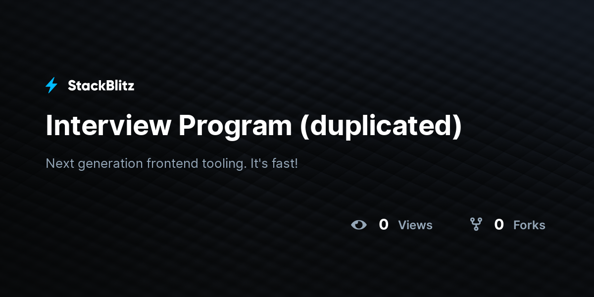 Interview Program (duplicated) - StackBlitz