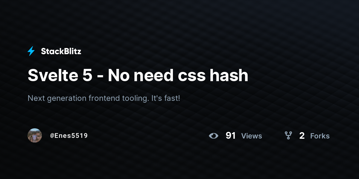 Svelte 5 - No need css hash - StackBlitz