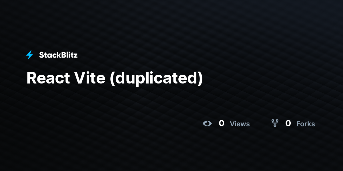 React Vite (duplicated) - StackBlitz