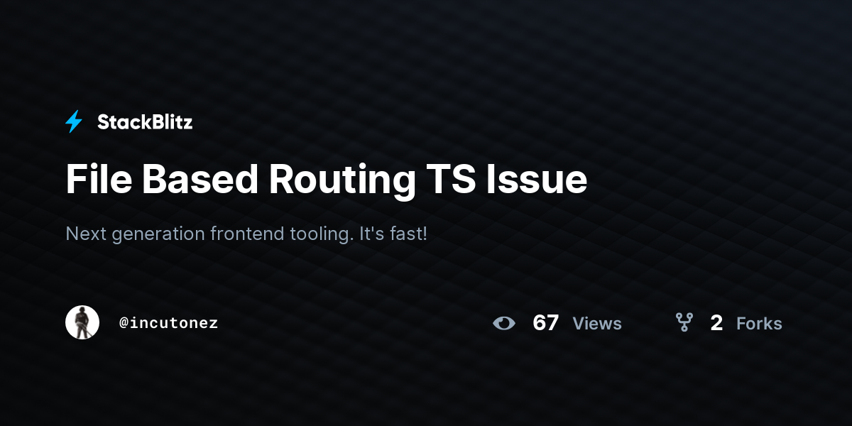 File Based Routing TS Issue - StackBlitz