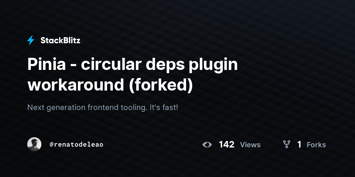 Pinia - circular deps plugin workaround (forked) - StackBlitz