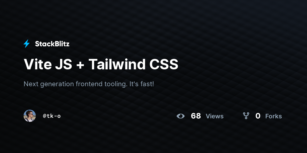 Vite JS + Tailwind CSS - StackBlitz