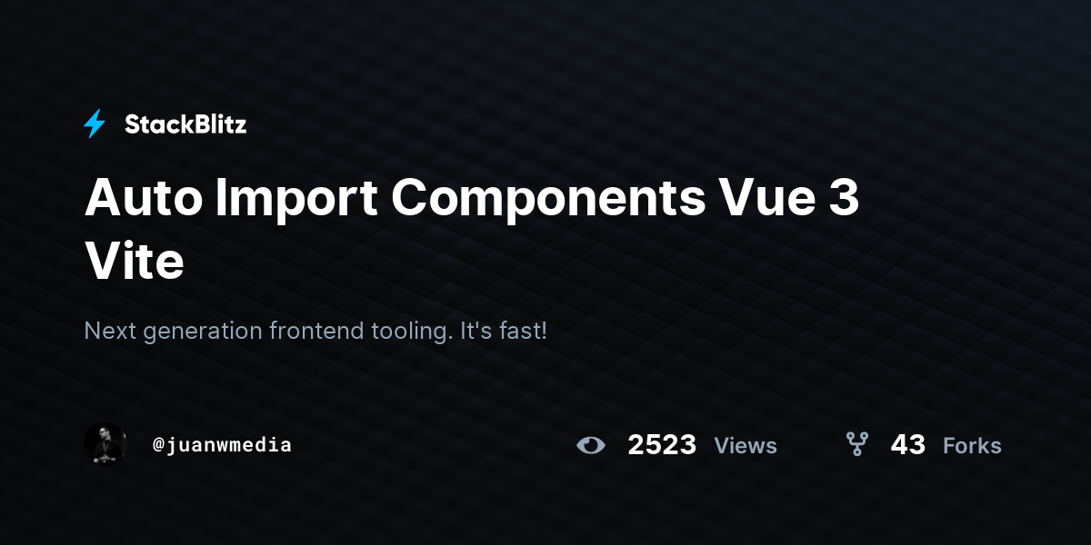 Auto Import Components Vue 3 Vite - StackBlitz