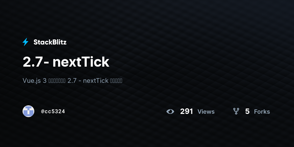 2.7- nextTick - StackBlitz