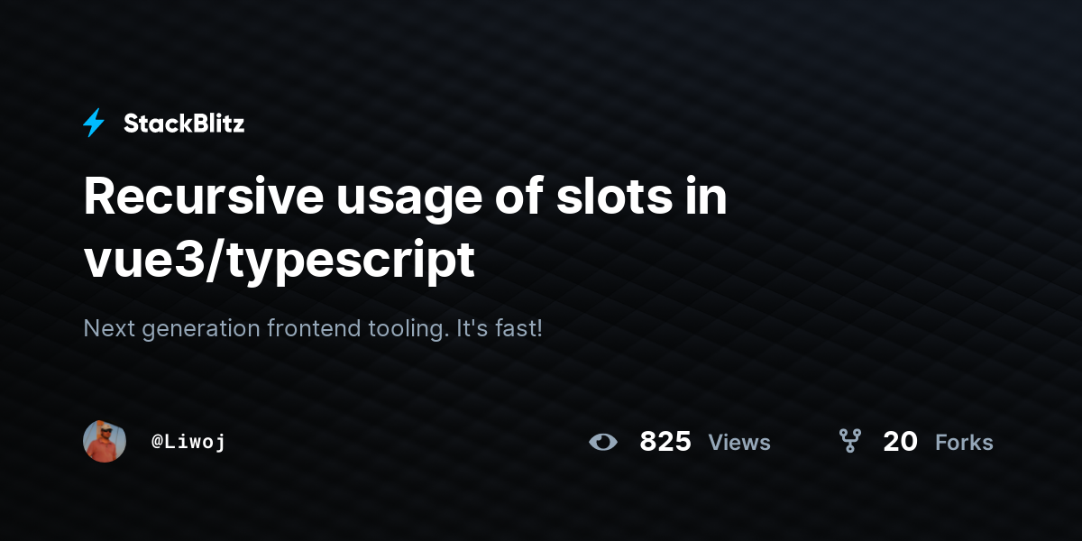 Recursive usage of slots in vue3/typescript - StackBlitz